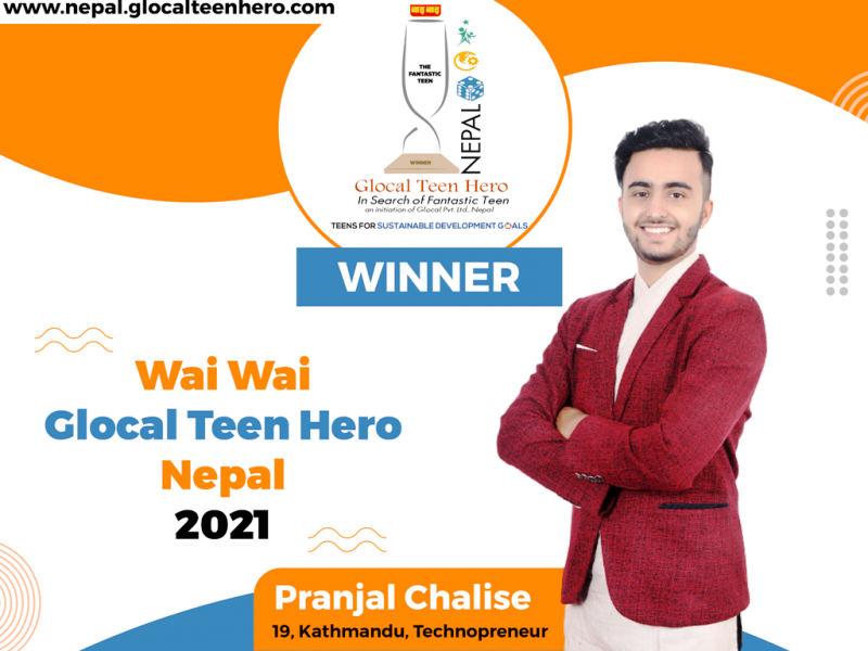 काठमाडौंका प्राञ्जल चालिसेले जिते 'ग्लोकल टिन हिरो २०२१' को उपाधि
